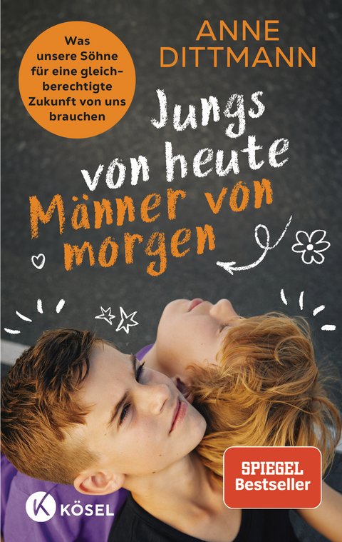 Jungs von heute, M&auml;nner von morgen - Anne Dittmann