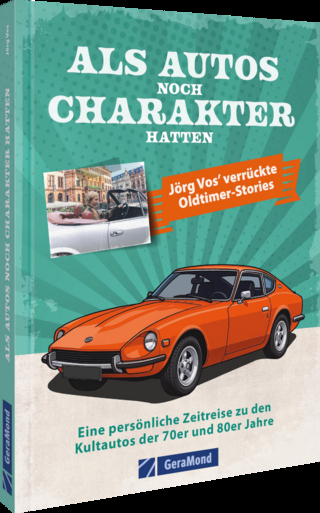 Als Autos noch Charakter hatten