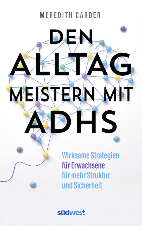 Den Alltag meistern mit ADHS - Meredith Carder