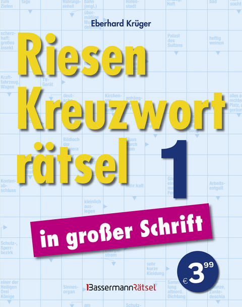Riesen-Kreuzwortr&auml;tsel in gro&szlig;er Schrift 1 - Eberhard Kr&uuml;ger