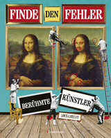 Finde den Fehler - Ber&uuml;hmte K&uuml;nstler - Bilderr&auml;tsel mit 30 weltbekannten Gem&auml;lden - Louis Catlett