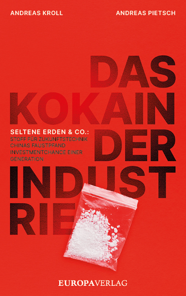 Das Kokain der Industrie - Andreas Pietsch, Andreas Kroll