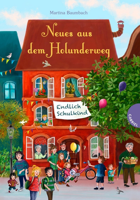 Holunderweg: Neues aus dem Holunderweg - Endlich Schulkind - Martina Baumbach