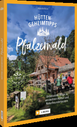 H&uuml;tten-Geheimtipps Pf&auml;lzerwald - Albrecht Ritter