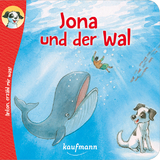 Anton, erz&auml;hl mir was! Jona und der Wal - Katharina Wilhelm