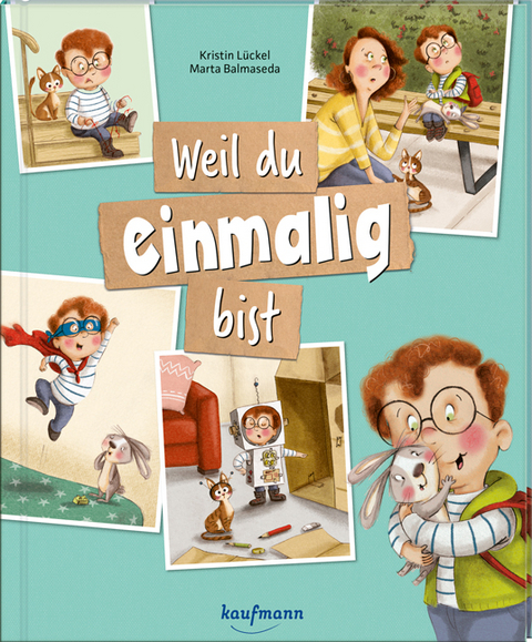 Weil du einmalig bist - Kristin L&uuml;ckel