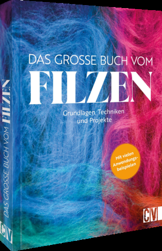 Das grosse Buch vom Filzen