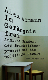 Im Gef&auml;ngnis frei - Alex A&szlig;mann