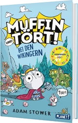 Muffin und T&ouml;rt! 1: Bei den Wikingern - Adam Stower