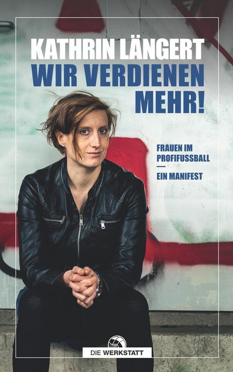 Wir verdienen mehr! - Kathrin L&auml;ngert