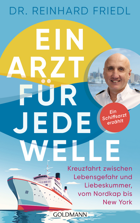 Ein Arzt f&uuml;r jede Welle - Reinhard Friedl, Shirley Michaela Seul