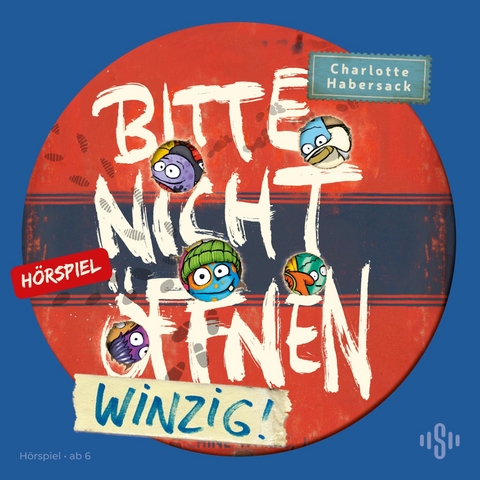 Bitte nicht &ouml;ffnen - H&ouml;rspiele 7: Winzig! Das H&ouml;rspiel - Charlotte Habersack