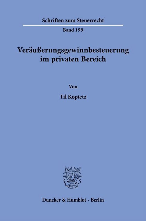 Ver&auml;u&szlig;erungsgewinnbesteuerung im privaten Bereich - Til Kopietz