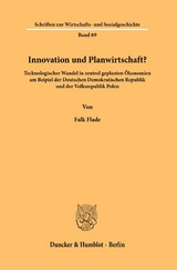 Innovation und Planwirtschaft? - Falk Flade