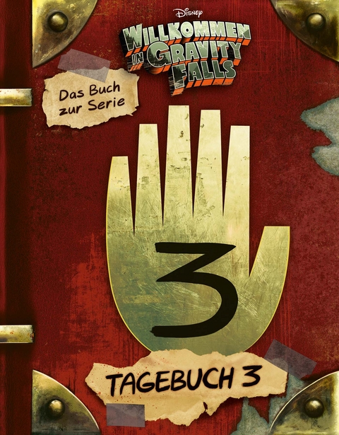 Willkommen in Gravity Falls - Tagebuch 3 -  DISNEY, Alex Hirsch, Rob Renzetti