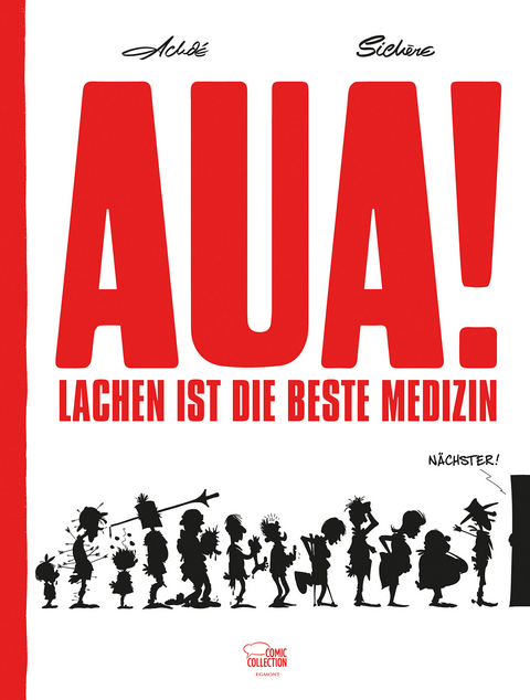Aua! - Lachen ist die beste Medizin -  Achd&eacute;,  Sich&egrave;re