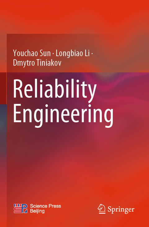 Reliability Engineering - Youchao Sun, Longbiao Li, Dmytro Tiniakov
