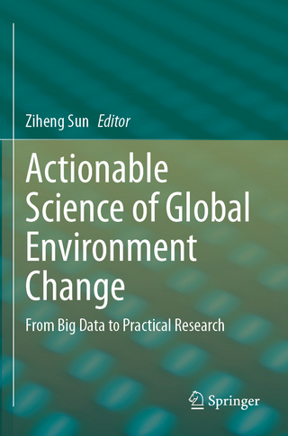 Actionable Science of Global Environment Change