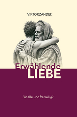 Erw&auml;hlende Liebe - Viktor Zander