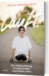 L&auml;uft. - H&uuml;lya Marquardt