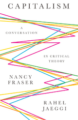 Capitalism - Nancy Fraser, Rahel Jaeggi