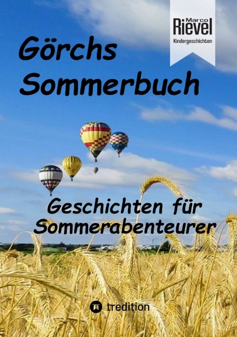 G&ouml;rchs Sommerbuch - Marco Rievel