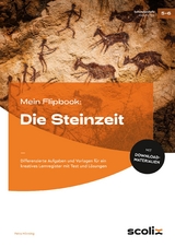 Mein Flipbook: Die Steinzeit - Petra M&ouml;nning
