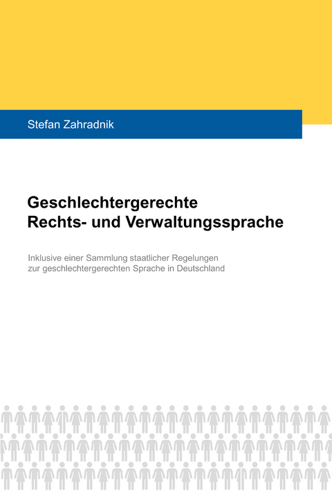 Geschlechtergerechte Rechts- und Verwaltungssprache -  Stefan Zahradnik