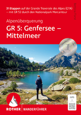 GR 5: Genfersee, Mittelmeer - Bettina Forst
