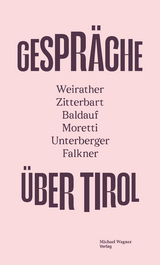 GESPR&Auml;CHE &Uuml;BER TIROL - 