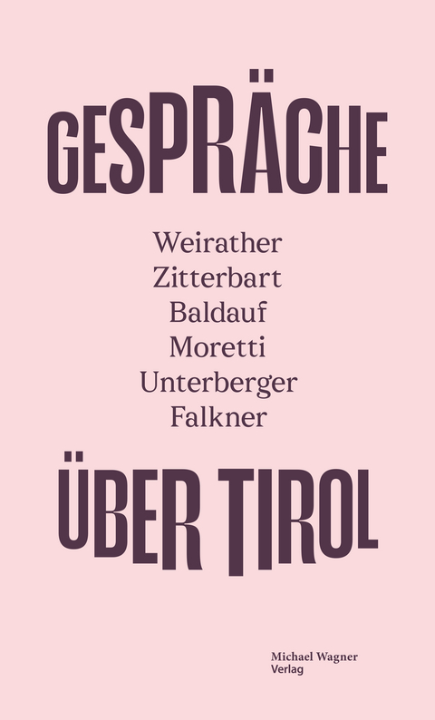 GESPR&Auml;CHE &Uuml;BER TIROL - 
