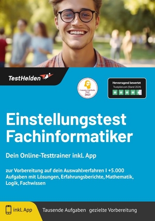 Einstellungstest Fachinformatiker: Dein Online-Testtrainer inkl. App | zur Vorbereitung auf dein Auswahlverfahren I +5.000 Aufgaben mit Lösungen, Erfahrungsberichte, Mathematik, Logik, Fachwissen