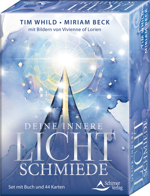Deine Innere Lichtschmiede - Tim Whild, Miriam Beck, Vivienne of Lorien