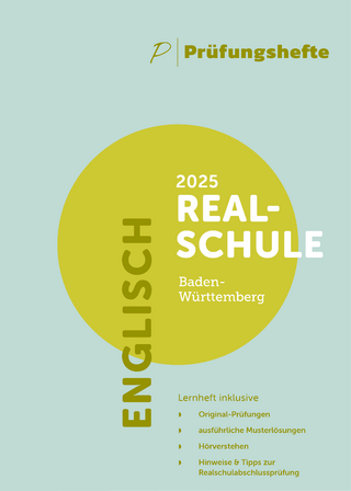 Prüfungsheft - 2025 Englisch Realschulabschluss – Baden-Württemberg – Original-Prüfungen und Lösungen
