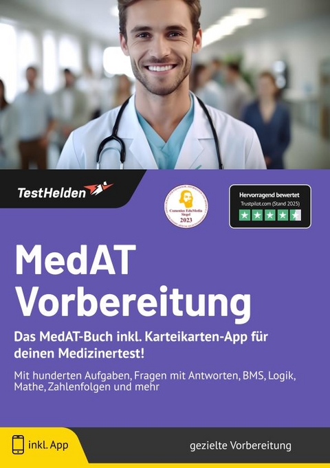 MedAT Vorbereitung: Das MedAT-Buch inkl. Karteikarten-App f&uuml;r deinen Medizinertest! | Mit hunderten Aufgaben, Fragen mit Antworten, BMS, Logik, Mathe, Zahlenfolgen und mehr - Tom Wenk