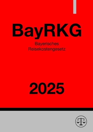Bayerisches Reisekostengesetz - BayRKG 2025
