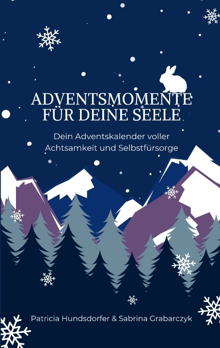 Adventsmomente f&uuml;r deine Seele - Sabrina Grabarczyk, Patricia Hundsdorfer