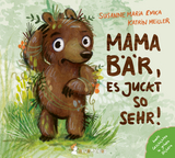 Mama B&auml;r, es juckt so sehr! - Susanne Maria Emka