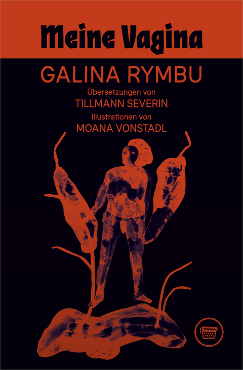 Meine Vagina - Galina Rymbu