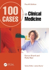 100 Cases in Clinical Medicine - Shamil, Eamon; Ravi, Praful