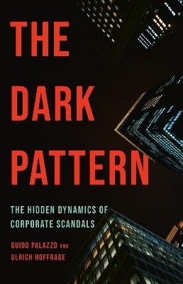 The Dark Pattern - Guido Palazzo, Ulrich Hoffrage