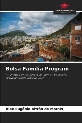 Bolsa Família Program - Alex Eugênio Altrão de Morais