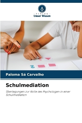 Schulmediation - Paloma S&aacute; Carvalho