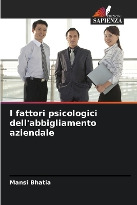 I fattori psicologici dell'abbigliamento aziendale - Mansi Bhatia