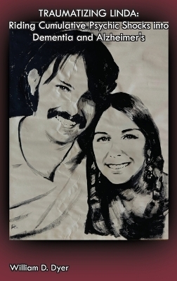Traumatizing Linda - William D Dyer