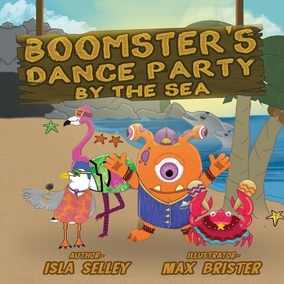 Boomster's Dance Party by the Sea - Isla Selley
