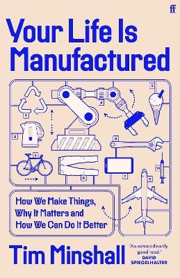 Your Life Is Manufactured - Tim Minshall