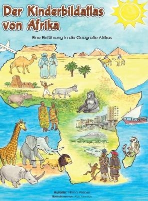 Die Kinderbildatlas von Afrika - Hilma Weber