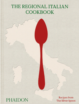 The Regional Italian Cookbook -  The Silver Spoon Kitchen