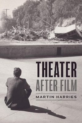 Theater after Film - Professor Martin Harries